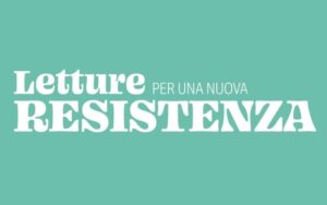 Letture per una nuova Resistenza - Scamamù Libri Giochi e Spazio