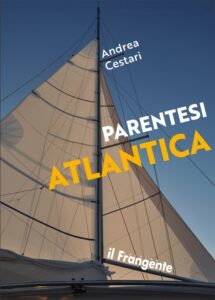 "Parentesi atlantica" di Andrea Cestari (Edizioni Il Frangente)