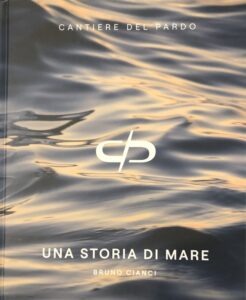 Cantiere Del Pardo, una storia di mare - Bruno Cianci (Nuitrimenti)